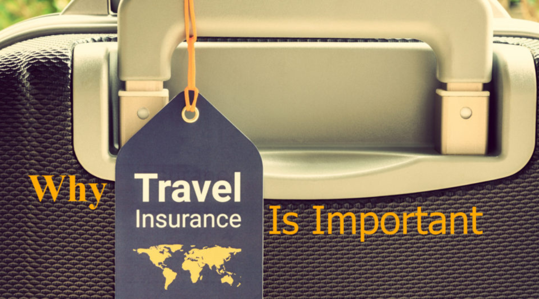 Why Travel Insurance Is Important – Travel With Maggie